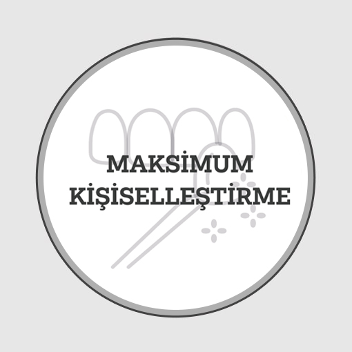 MAKSİMUM KİŞİSELLEŞTİRME